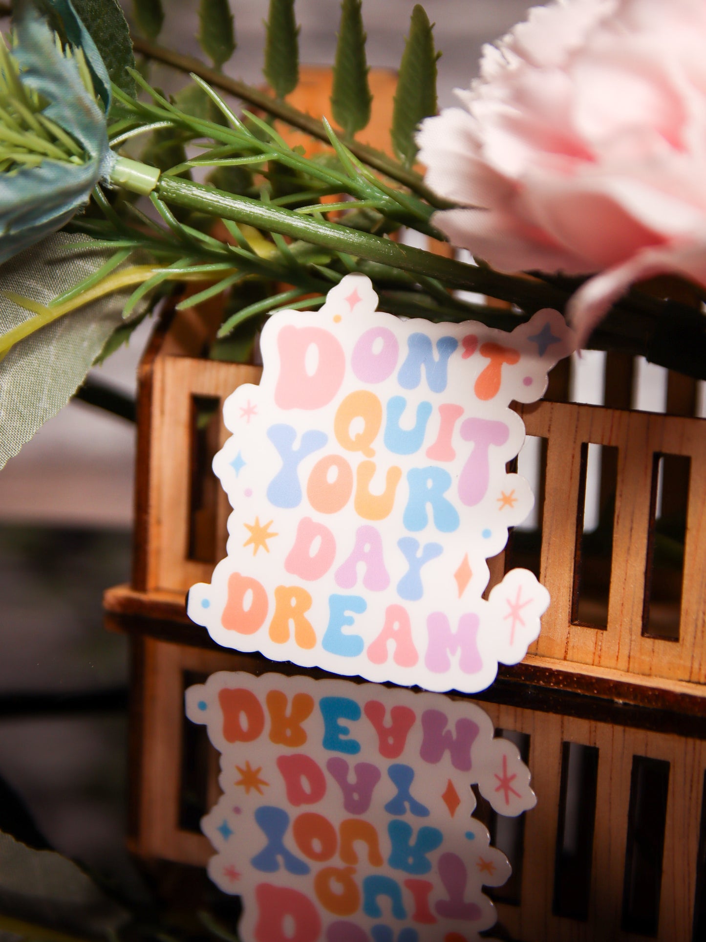 Don't Quit Your Day Dream | Stickers