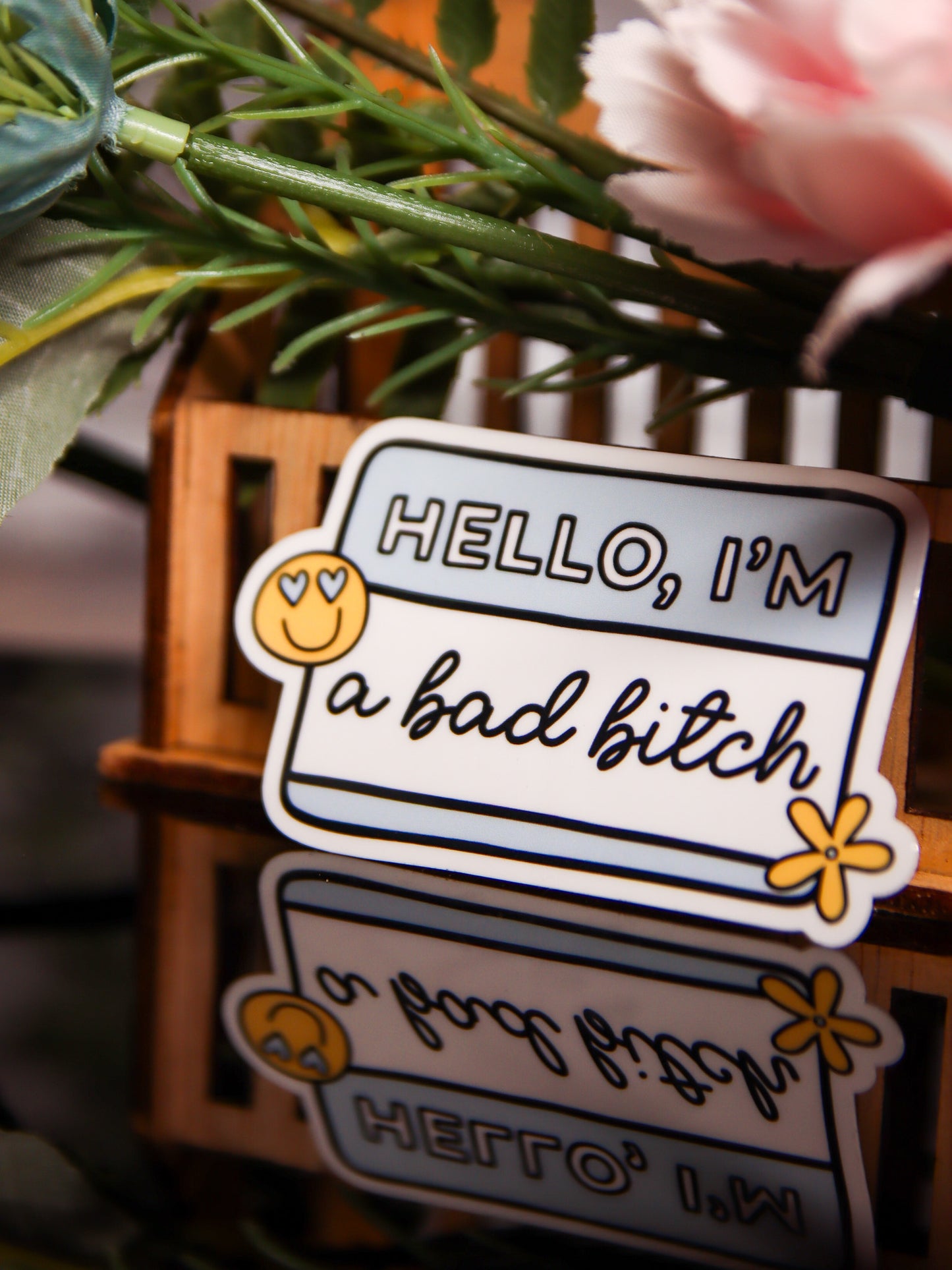 Hello I'm A Bad Bitch | Stickers