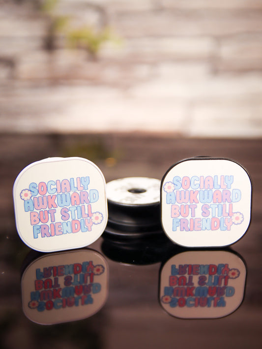 Socially Awkward | Phone Grip