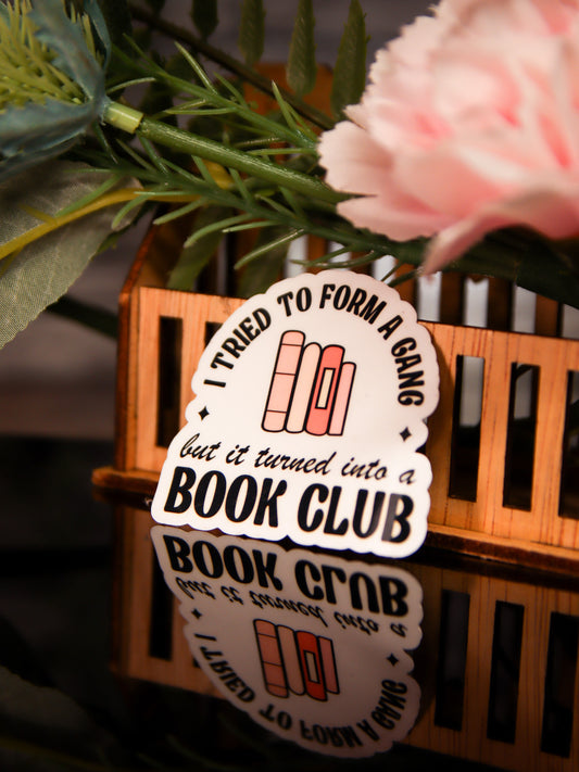 I Tried To Form A Gang But It Turned Into A Book Club | Stickers