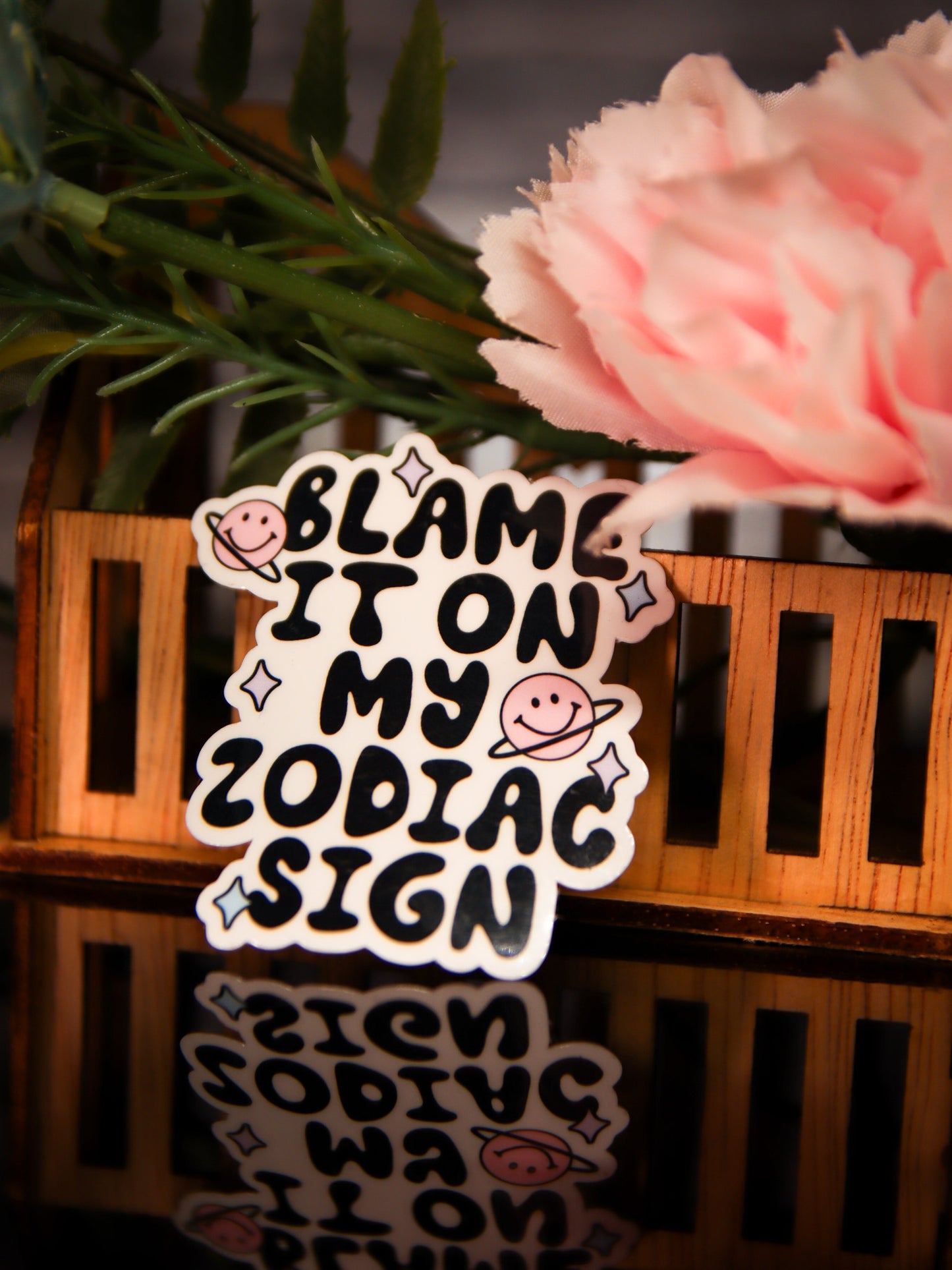 Blame It On My Zodiac Sign | Stickers