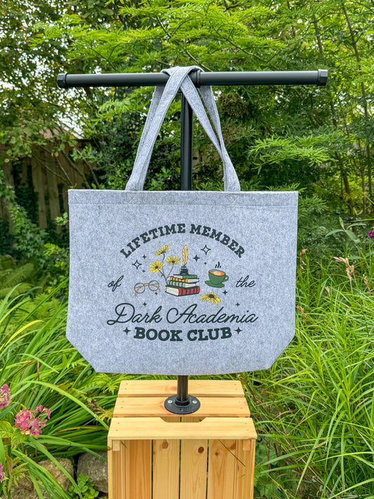 Lifetime Member Of The Dark Academia Book Club | Felt Bag